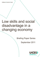 Low Skills and Social Disadvantage in a Changing Economy